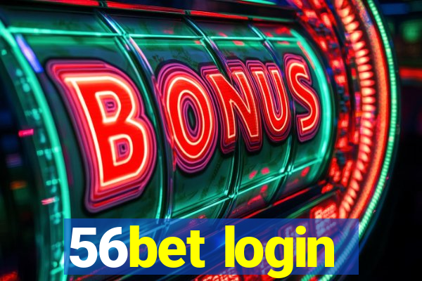 56bet login
